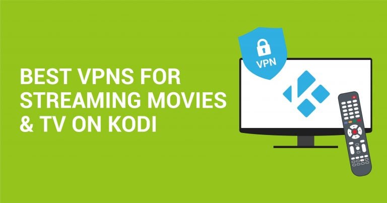 أفضل 5 برامج VPN تعمل مع Kodi لعام 2024 من أجل بث آمن ومحمي