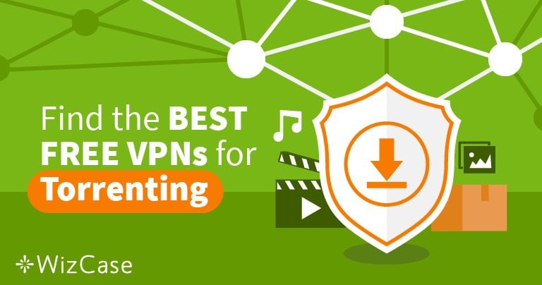 استخدام التورنت مع أفضل 4 VPN مجانية