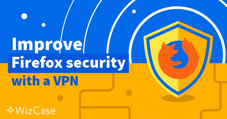 أفضل 5 إضافات VPN فايرفوكس في 2026 (+ خيارات مجانية)