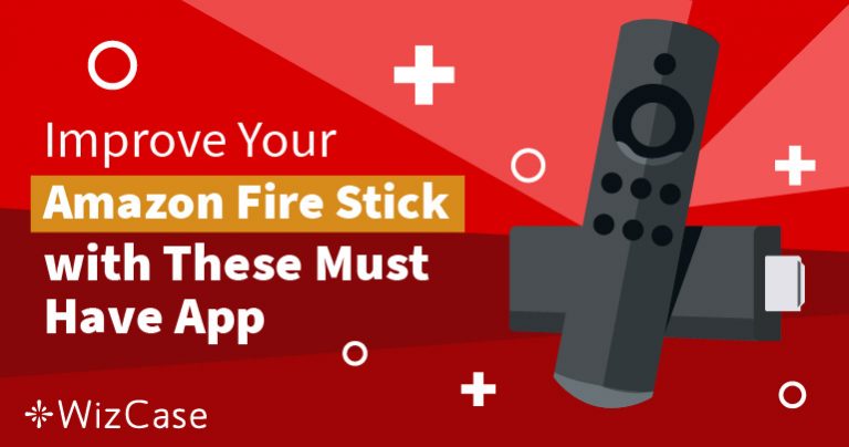 أفضل 19 تطبيق لـ Amazon FireStick