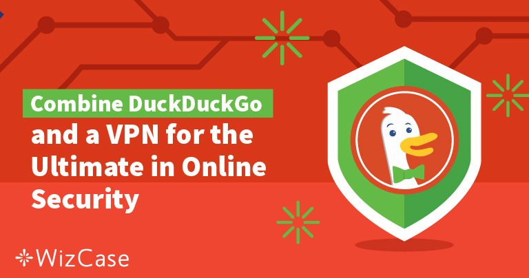 أفضل شبكات VPN لـ DuckDuckGo في 2024 (التصفح الآمن)