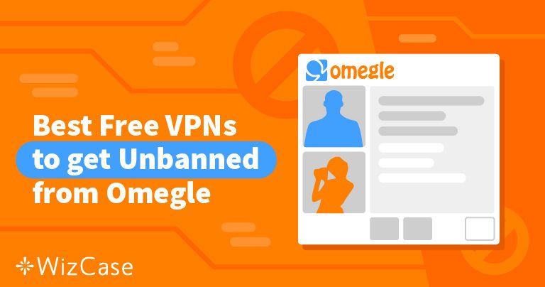 أفضل 7 برامج VPN مجانية للدخول إلى Omegle في 2026