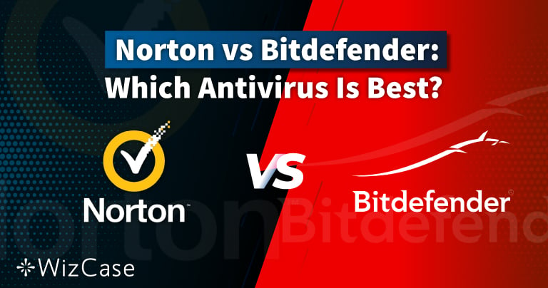 مقارنة بين Norton وBitdefender لعام 2024: أيهما أفضل كمضاد فيروسات؟