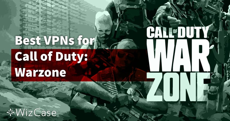 أفضل 7 VPN لـ Call of Duty Warzone 2026