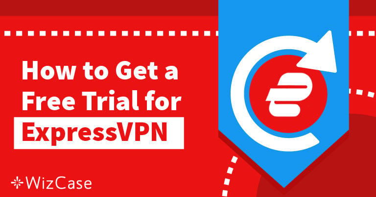 احصل على تجربة ExpressVPN المجانية لمدة 30 يومًا – إليك الطريقة